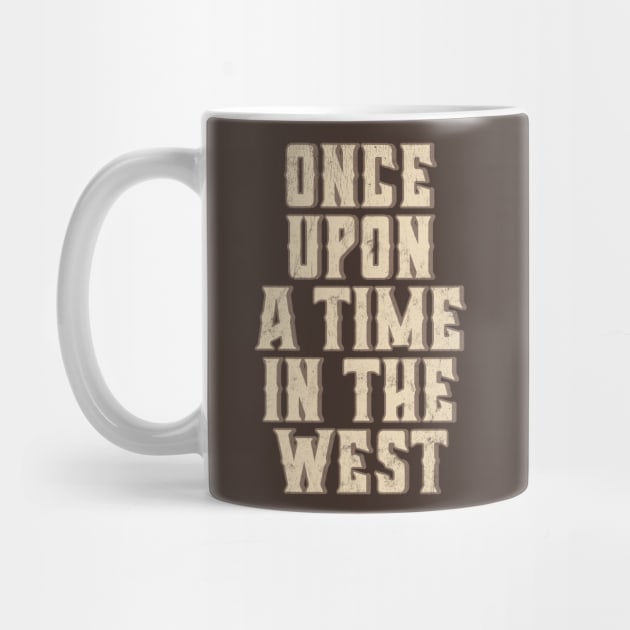 Once Upon A Time In The West by DankFutura